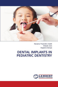 Dental Implants in Pediatric Dentistry Dental Implants in Pediatric Dentistry