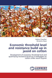 Economic threshold level and resistance build up in jassid on cotton Economic threshold level and resistance build up in jassid on cotton