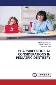 Pharmacological Considerations in Pediatric Dentistry Pharmacological Considerations in Pediatric Dentistry