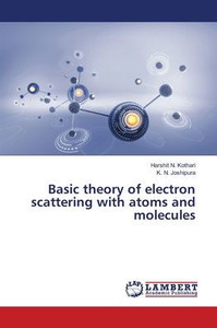 Basic theory of electron scattering with atoms and molecules Basic theory of electron scattering with atoms and molecules