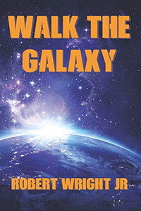 Walk the Galaxy Walk the Galaxy