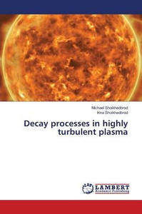 Decay processes in highly turbulent plasma Decay processes in highly turbulent plasma