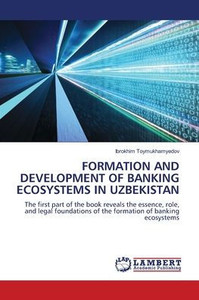 Formation and Development of Banking Ecosystems in Uzbekistan Formation and Development of Banking Ecosystems in Uzbekistan