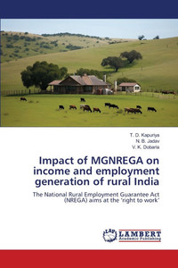 Impact of MGNREGA on income and employment generation of rural India