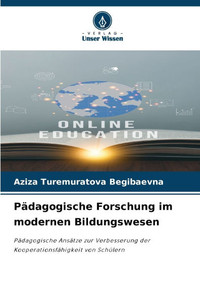 Pädagogische Forschung im modernen Bildungswesen Pädagogische Forschung im modernen Bildungswesen