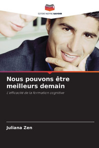 Nous pouvons être meilleurs demain Nous pouvons être meilleurs demain