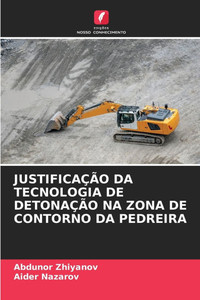 Justificação Da Tecnologia de Detonação Na Zona de Contorno Da Pedreira