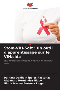 Stom-VIH-Soft: un outil d'apprentissage sur le VIH/sida Stom-VIH-Soft: un outil d'apprentissage sur le VIH/sida