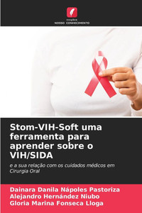Stom-VIH-Soft uma ferramenta para aprender sobre o VIH/SIDA Stom-VIH-Soft uma ferramenta para aprender sobre o VIH/SIDA