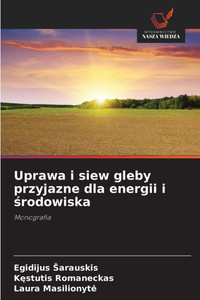 Uprawa i siew gleby przyjazne dla energii i środowiska Uprawa i siew gleby przyjazne dla energii i środowiska