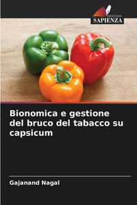 Bionomica e gestione del bruco del tabacco su capsicum Bionomica e gestione del bruco del tabacco su capsicum
