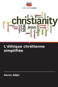 L'éthique chrétienne simplifiée L'éthique chrétienne simplifiée