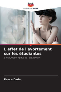 L'effet de l'avortement sur les étudiantes L'effet de l'avortement sur les étudiantes