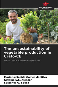 The unsustainability of vegetable production in Crato-CE The unsustainability of vegetable production in Crato-CE