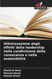Ottimizzazione degli effetti della leadership nella condivisione della conoscenza e nella sostenibilità