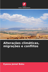 Alterações climáticas, migrações e conflitos Alterações climáticas, migrações e conflitos