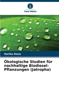 Ökologische Studien für nachhaltige Biodiesel-Pflanzungen (Jatropha)