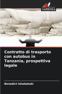 Contratto di trasporto con autobus in Tanzania, prospettiva legale Contratto di trasporto con autobus in Tanzania, prospettiva legale