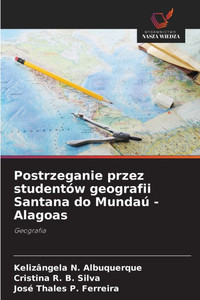 Postrzeganie przez studentów geografii Santana do Mundaú - Alagoas Postrzeganie przez studentów geografii Santana do Mundaú - Alagoas