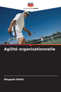 Agilité organisationnelle Agilité organisationnelle