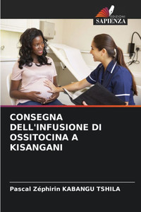 Consegna Dell'infusione Di Ossitocina a Kisangani Consegna Dell'infusione Di Ossitocina a Kisangani