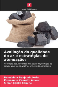 Avaliação da qualidade do ar e estratégias de atenuação Avaliação da qualidade do ar e estratégias de atenuação