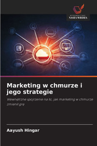 Marketing w chmurze i jego strategie Marketing w chmurze i jego strategie