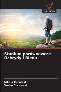 Studium porównawcze Ochrydy i Bledu Studium porównawcze Ochrydy i Bledu