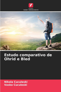Estudo comparativo de Ohrid e Bled Estudo comparativo de Ohrid e Bled