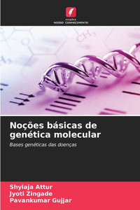 Noções básicas de genética molecular Noções básicas de genética molecular