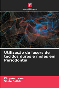 Utilização de lasers de tecidos duros e moles em Periodontia