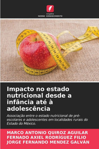 Impacto no estado nutricional desde a infância até à adolescência Impacto no estado nutricional desde a infância até à adolescência