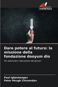 Dare potere al futuro: la missione della fondazione dooyum dio