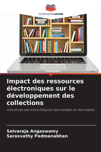 Impact des ressources électroniques sur le développement des collections Impact des ressources électroniques sur le développement des collections