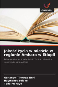 Jakośc życia w mieście w regionie Amhara w Etiopii Jakośc życia w mieście w regionie Amhara w Etiopii