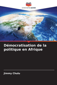 Démocratisation de la politique en Afrique Démocratisation de la politique en Afrique