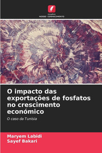 O impacto das exportações de fosfatos no crescimento económico O impacto das exportações de fosfatos no crescimento económico