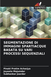 Segmentazione Di Immagini Spartiacque Basata Su Vari Processi Sequenziali Segmentazione Di Immagini Spartiacque Basata Su Vari Processi Sequenziali