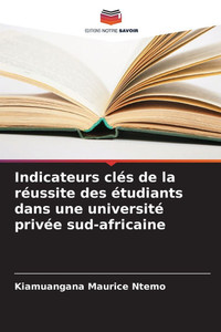 Indicateurs clés de la réussite des étudiants dans une université privée sud-africaine