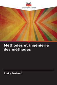 Méthodes et ingénierie des méthodes Méthodes et ingénierie des méthodes