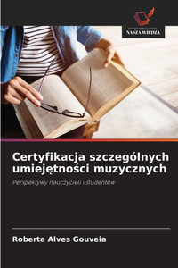 Certyfikacja szczególnych umiejętności muzycznych Certyfikacja szczególnych umiejętności muzycznych