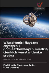 Wlaściwości fizyczne czystych i domieszkowanych miedzią cienkich warstw tlenku srebra Wlaściwości fizyczne czystych i domieszkowanych miedzią cienkich warstw tlenku srebra