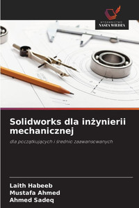 Solidworks dla inżynierii mechanicznej Solidworks dla inżynierii mechanicznej