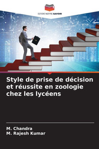 Style de prise de décision et réussite en zoologie chez les lycéens