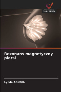 Rezonans magnetyczny piersi Rezonans magnetyczny piersi