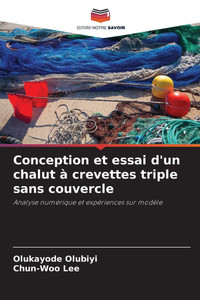 Conception et essai d'un chalut à crevettes triple sans couvercle Conception et essai d'un chalut à crevettes triple sans couvercle