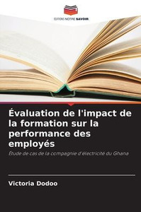 Évaluation de l'impact de la formation sur la performance des employés Évaluation de l'impact de la formation sur la performance des employés