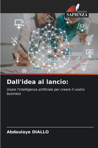 Dall'idea al lancio Dall'idea al lancio