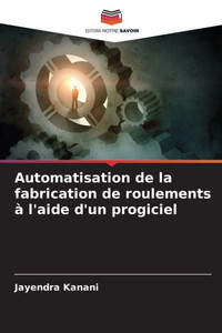 Automatisation de la fabrication de roulements à l'aide d'un progiciel