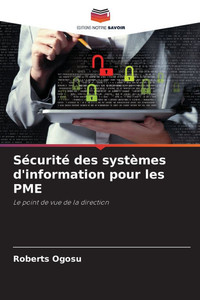 Sécurité des systèmes d'information pour les PME Sécurité des systèmes d'information pour les PME
